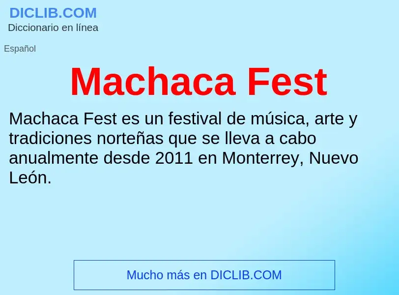 Wat is Machaca Fest - definition