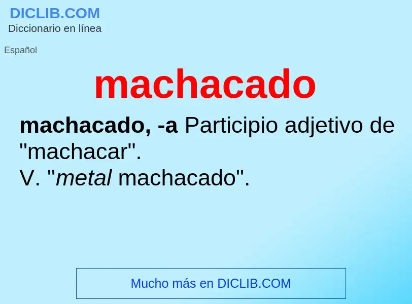 O que é machacado - definição, significado, conceito