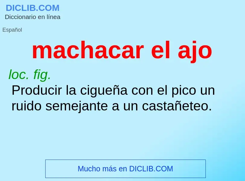 O que é machacar el ajo - definição, significado, conceito