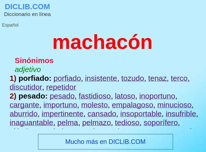 Che cos'è machacón - definizione