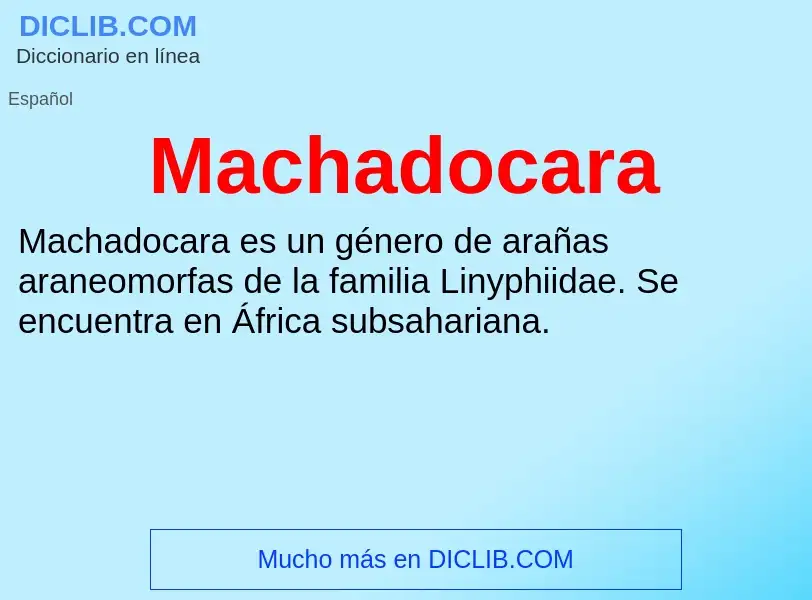 Wat is Machadocara - definition