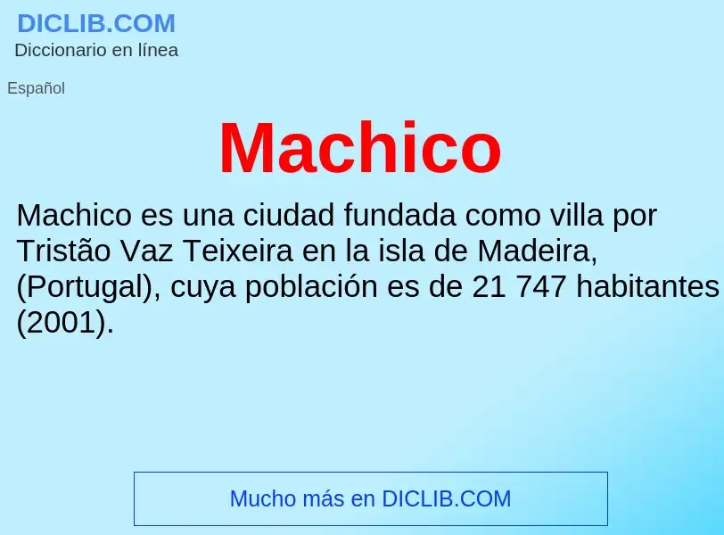 Wat is Machico - definition