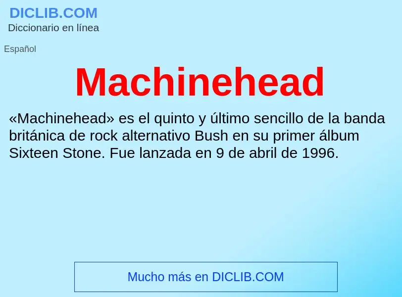 Wat is Machinehead - definition