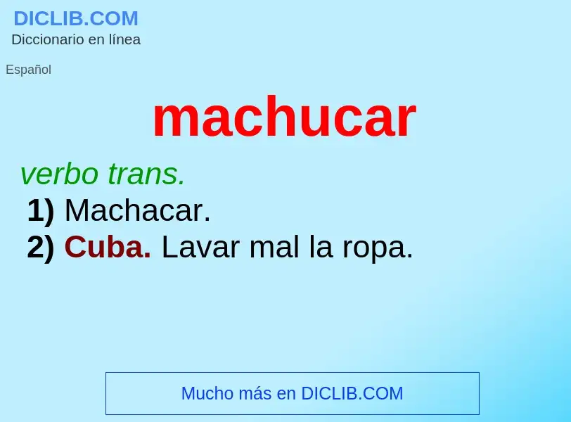 What is machucar - meaning and definition