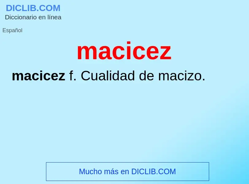 ¿Qué es macicez? - significado y definición