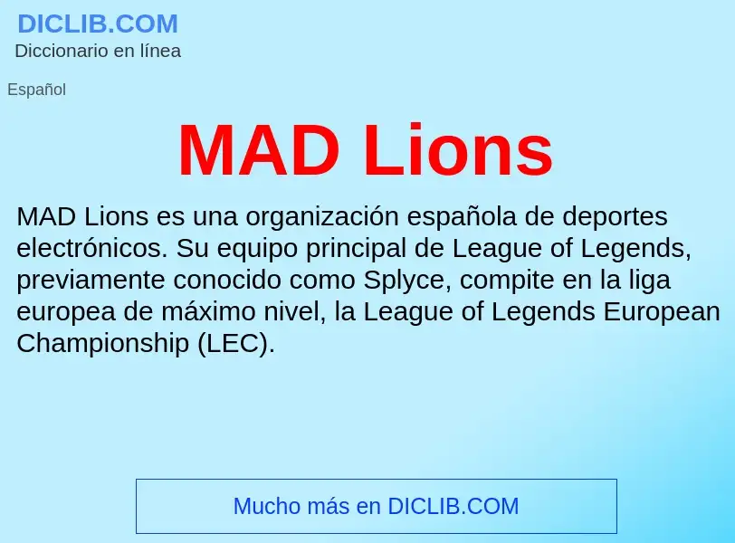 Wat is MAD Lions - definition