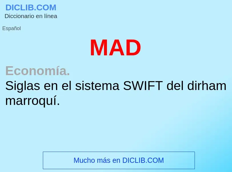 What is MAD - meaning and definition