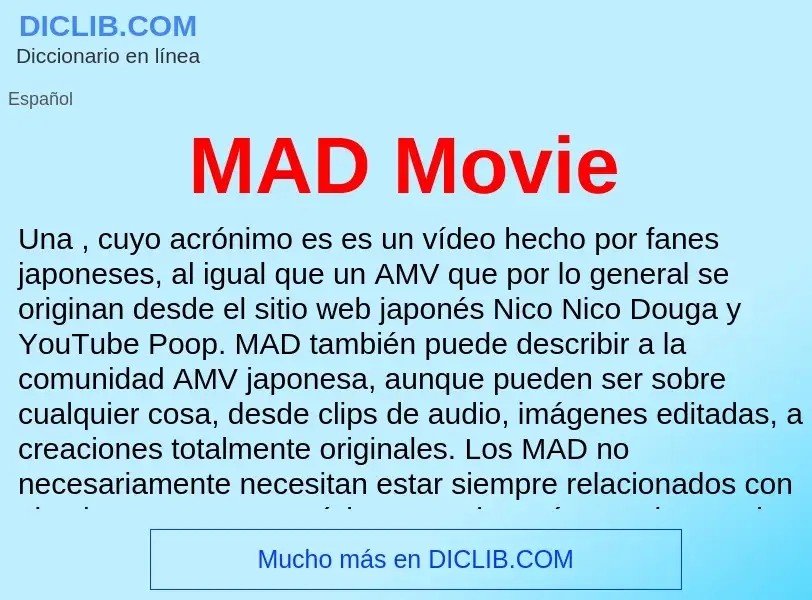 Wat is MAD Movie - definition