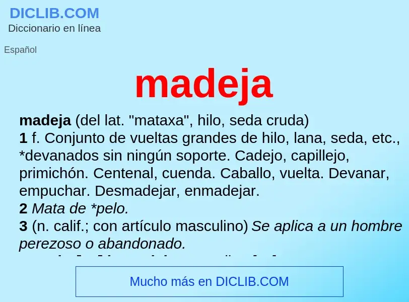 What is madeja - definition