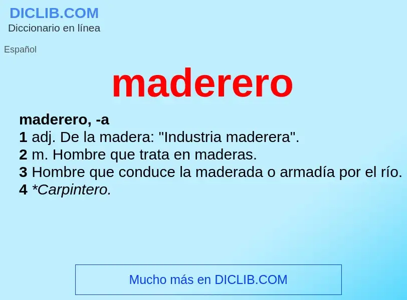 What is maderero - meaning and definition