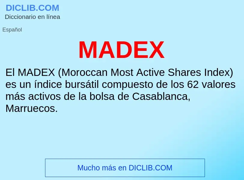 Wat is MADEX - definition