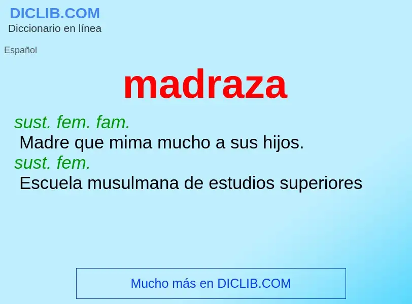 ¿Qué es madraza? - significado y definición