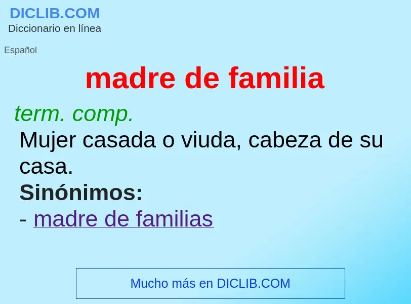 O que é madre de familia - definição, significado, conceito