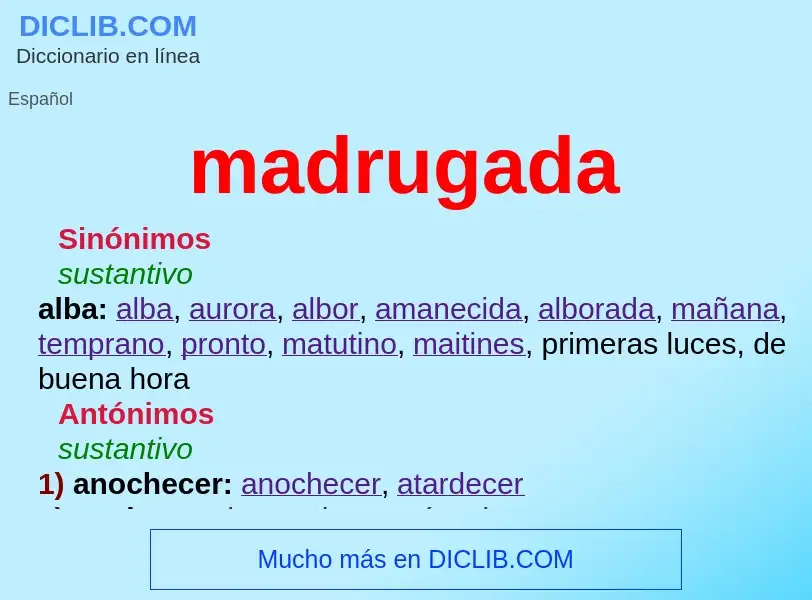 Was ist madrugada - Definition