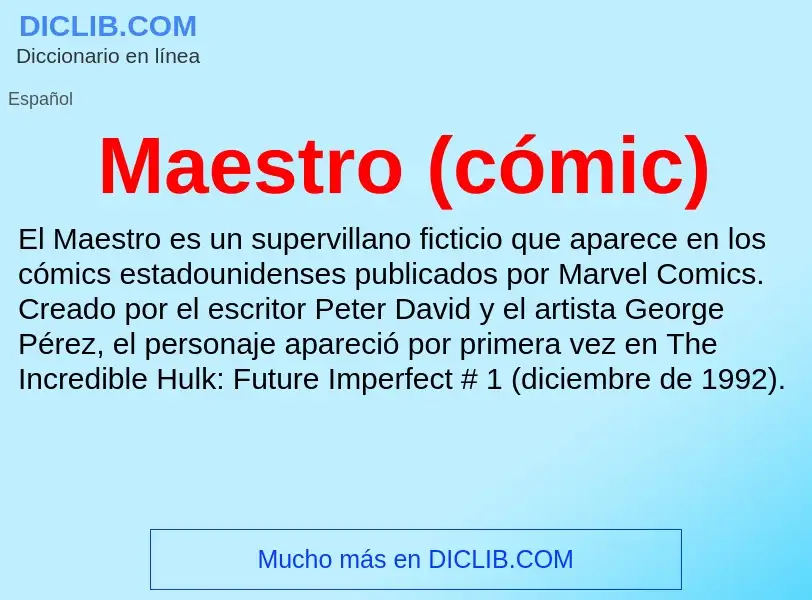 What is Maestro (cómic) - meaning and definition