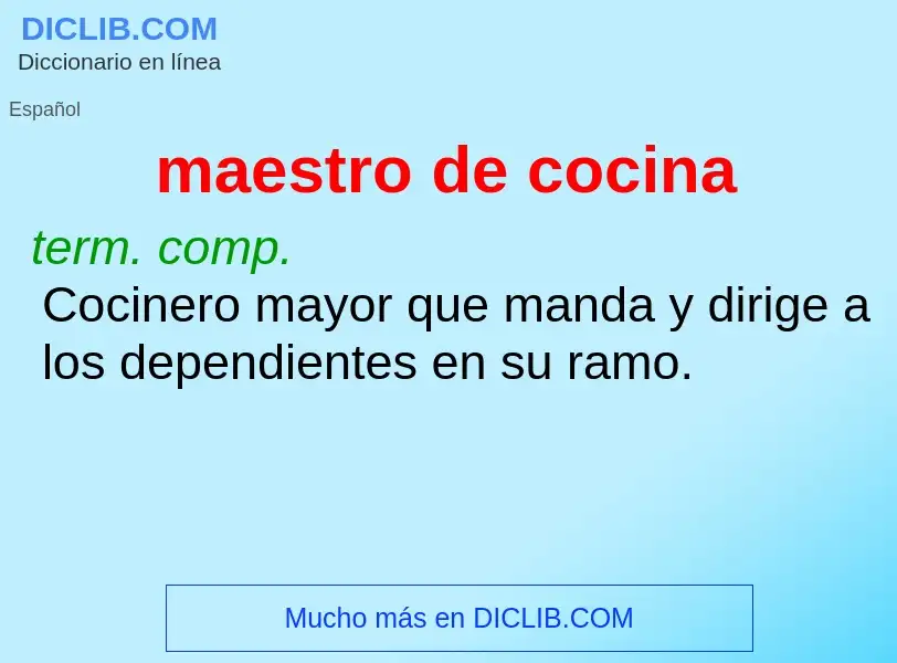 ¿Qué es maestro de cocina? - significado y definición