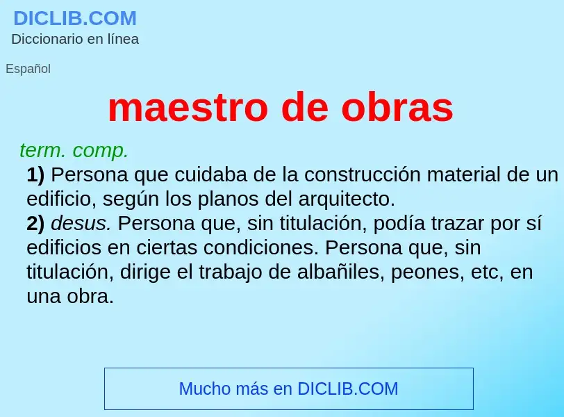 What is maestro de obras - meaning and definition