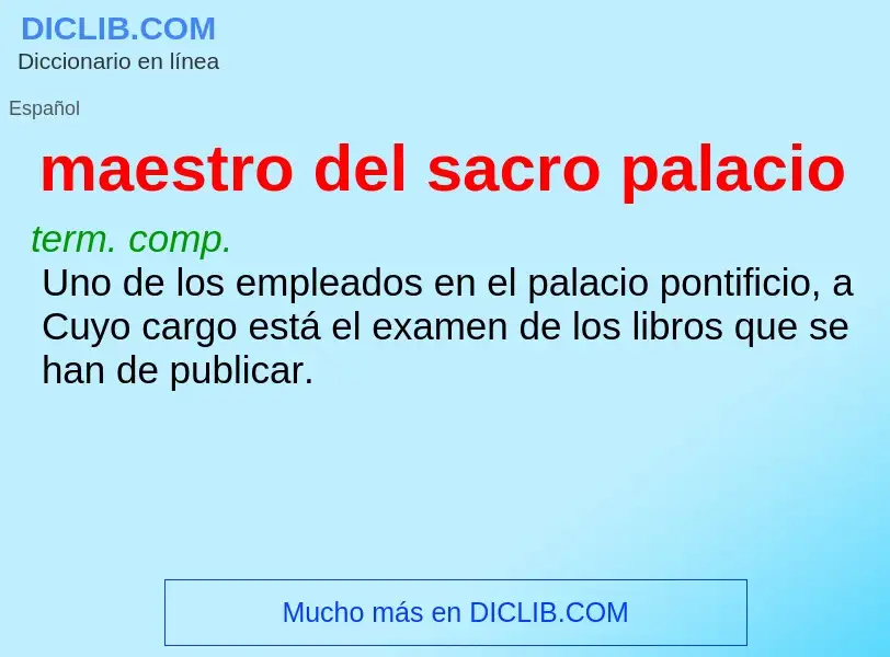 ¿Qué es maestro del sacro palacio? - significado y definición