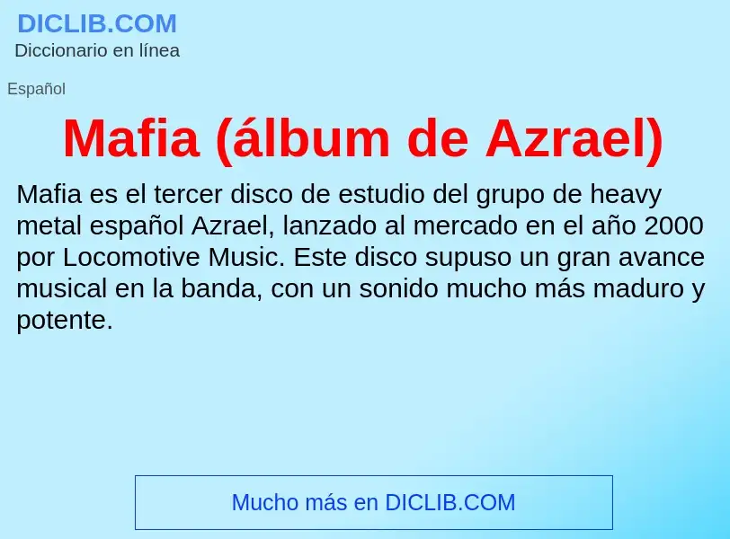 ¿Qué es Mafia (álbum de Azrael)? - significado y definición