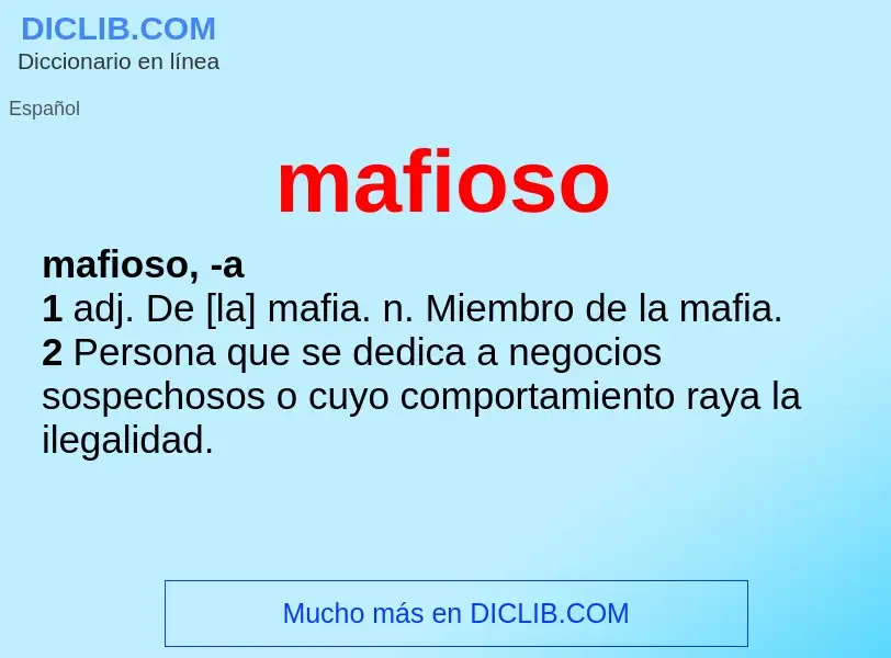 ¿Qué es mafioso? - significado y definición