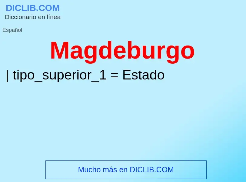 ¿Qué es Magdeburgo? - significado y definición