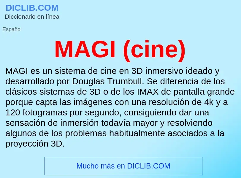 Wat is MAGI (cine) - definition