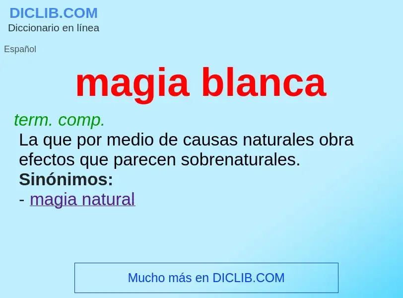 What is magia blanca - definition