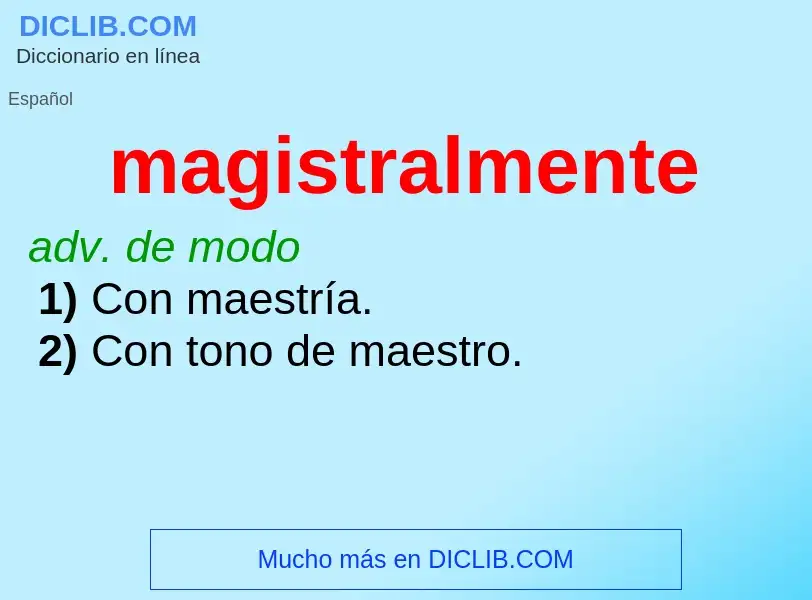 Wat is magistralmente - definition