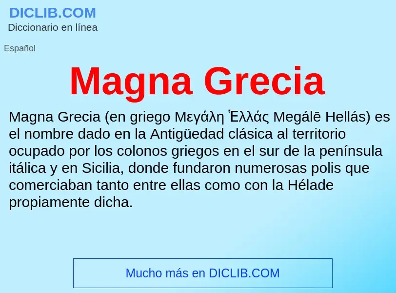 ¿Qué es Magna Grecia? - significado y definición