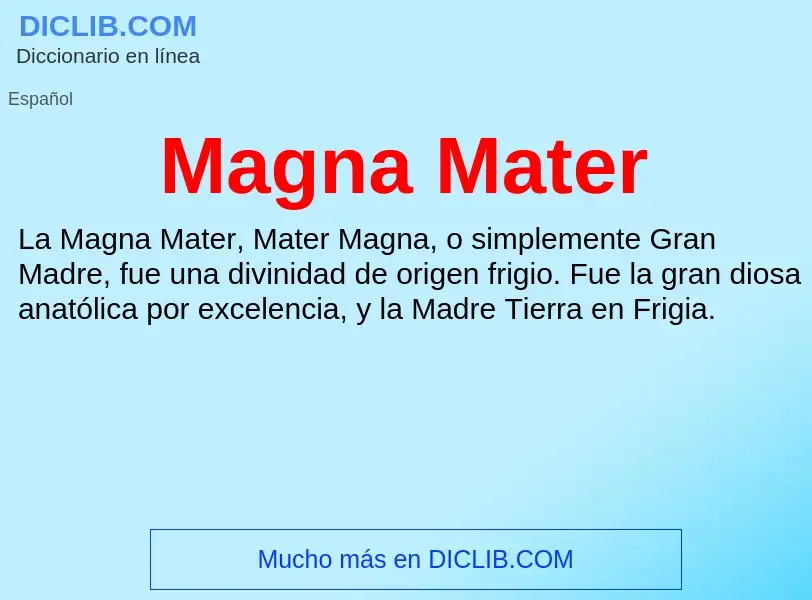 ¿Qué es Magna Mater? - significado y definición