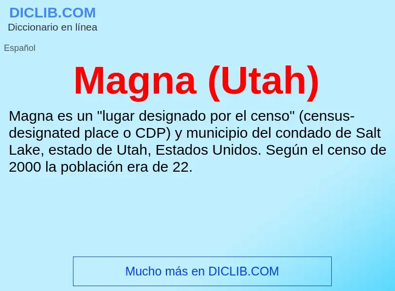 Che cos'è Magna (Utah) - definizione