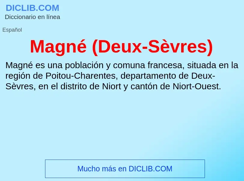 ¿Qué es Magné (Deux-Sèvres)? - significado y definición