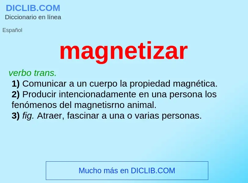 O que é magnetizar - definição, significado, conceito