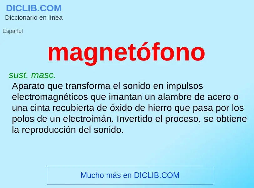 O que é magnetófono - definição, significado, conceito