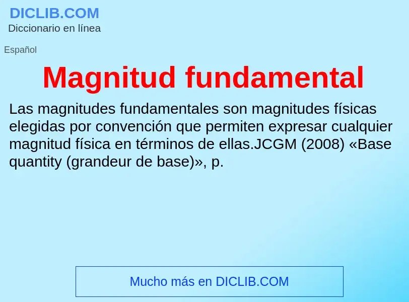 O que é Magnitud fundamental - definição, significado, conceito