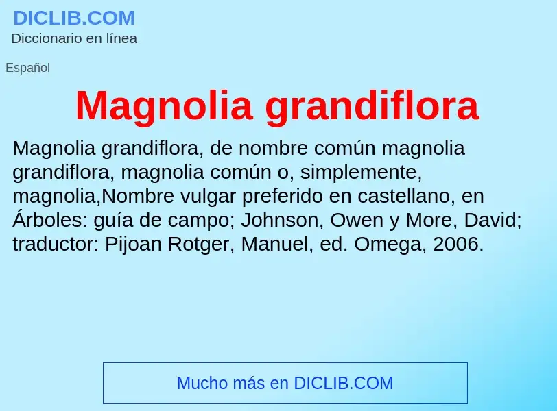 ¿Qué es Magnolia grandiflora? - significado y definición