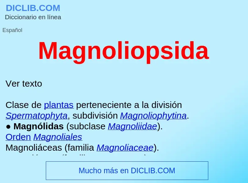 Was ist Magnoliopsida  - Definition