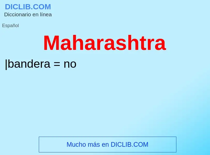 ¿Qué es Maharashtra? - significado y definición