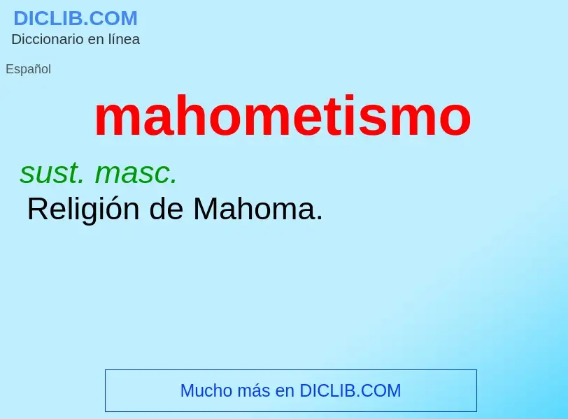 What is mahometismo - definition