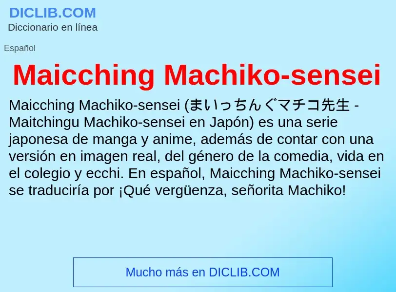 What is Maicching Machiko-sensei - meaning and definition