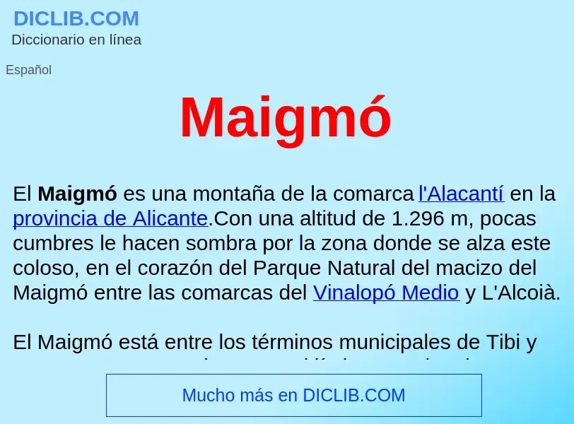 ¿Qué es Maigmó ? - significado y definición