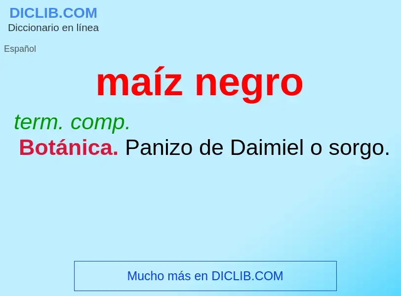 ¿Qué es maíz negro? - significado y definición