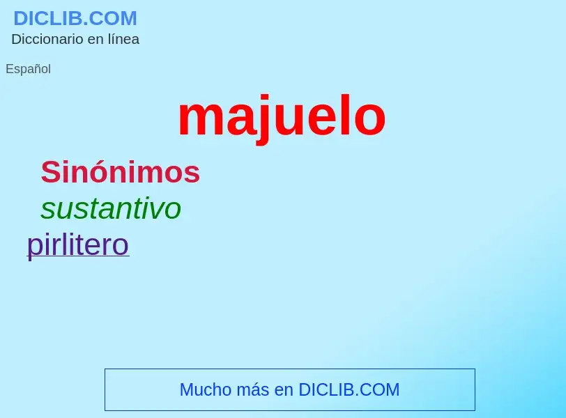 ¿Qué es majuelo? - significado y definición