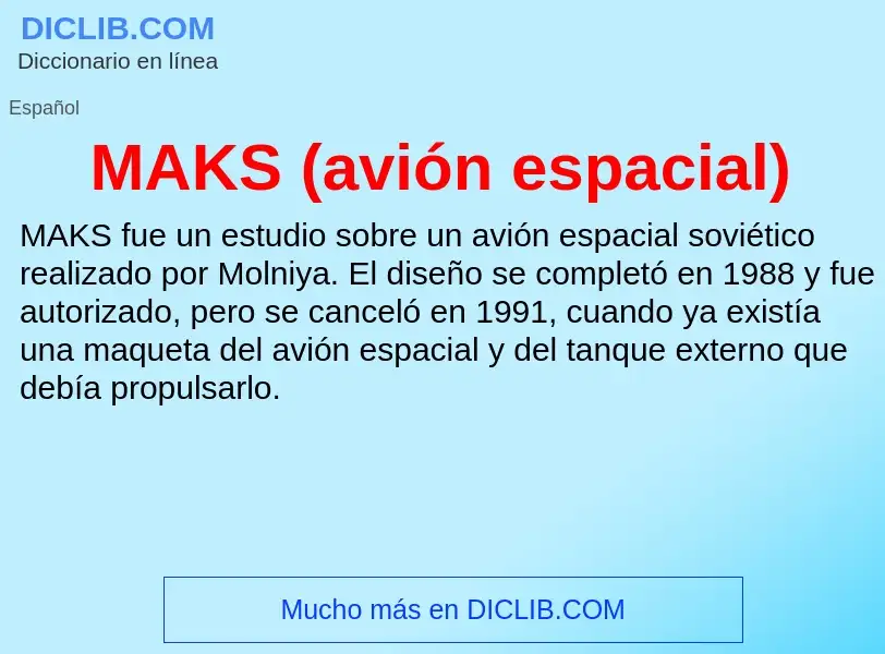 O que é MAKS (avión espacial) - definição, significado, conceito