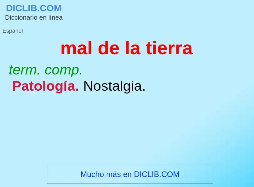 What is mal de la tierra - definition