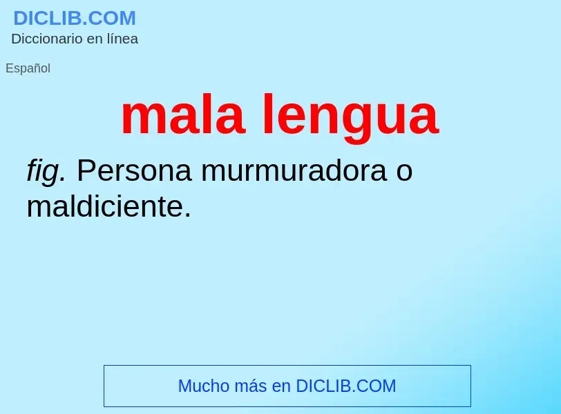 Che cos'è mala lengua - definizione