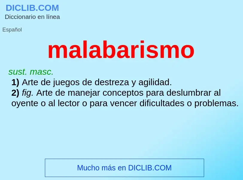 Wat is malabarismo - definition