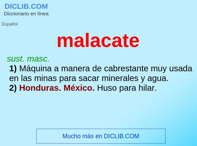 Что такое malacate - определение