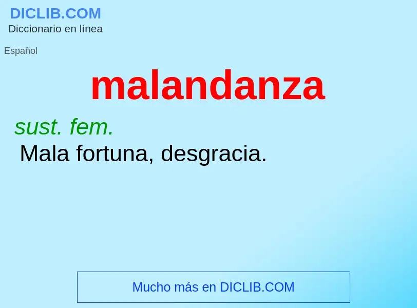 What is malandanza - definition