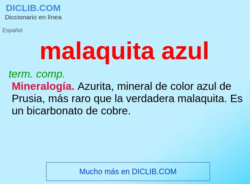 Che cos'è malaquita azul - definizione